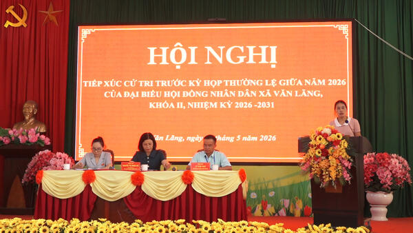 TỔ ĐẠI BIỂU SỐ 1 HĐND XÃ VĂN LÃNG TIẾP XÚC CỬ TRI TRƯỚC KỲ HỌP THƯỜNG LỆ GIỮA NĂM 2026