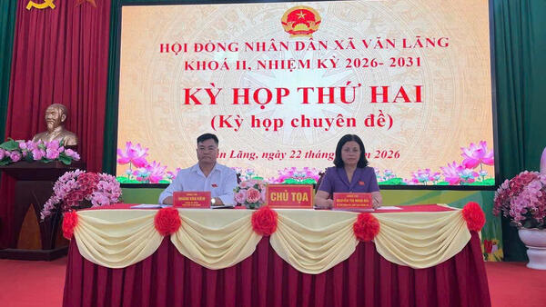 HĐND XÃ VĂN LÃNG KHOÁ II, NHIỆM KỲ 2026-2031 TỔ CHỨC KỲ HỌP THỨ HAI ( KỲ CHUYÊN ĐỀ)
