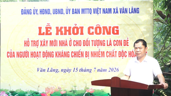 XÃ VĂN LÃNG KHỞI CÔNG XÂY DỰNG NHÀ Ở CHO GIA ĐÌNH BÀ HỨA THỊ LÁY LÀ CON ĐẺ CỦA NGƯỜI HOẠT ĐỘNG KHÁNG CHIẾN BỊ NHIỄM CHẤT ĐỘC HÓA HỌC