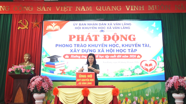 UBND XÃ VĂN LÃNG PHÁT ĐỘNG PHONG TRÀO KHUYẾN HỌC, KHUYẾN TÀI, XÂY DỰNG XÃ HỘI HỌC TẬP