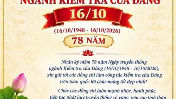 CHÀO MỪNG KỶ NIỆM 78 NĂM NGÀY TRUYỀN THỐNG NGÀNH KIỂM TRA ĐẢNG (16/10/1948 – 16/10/2026)
